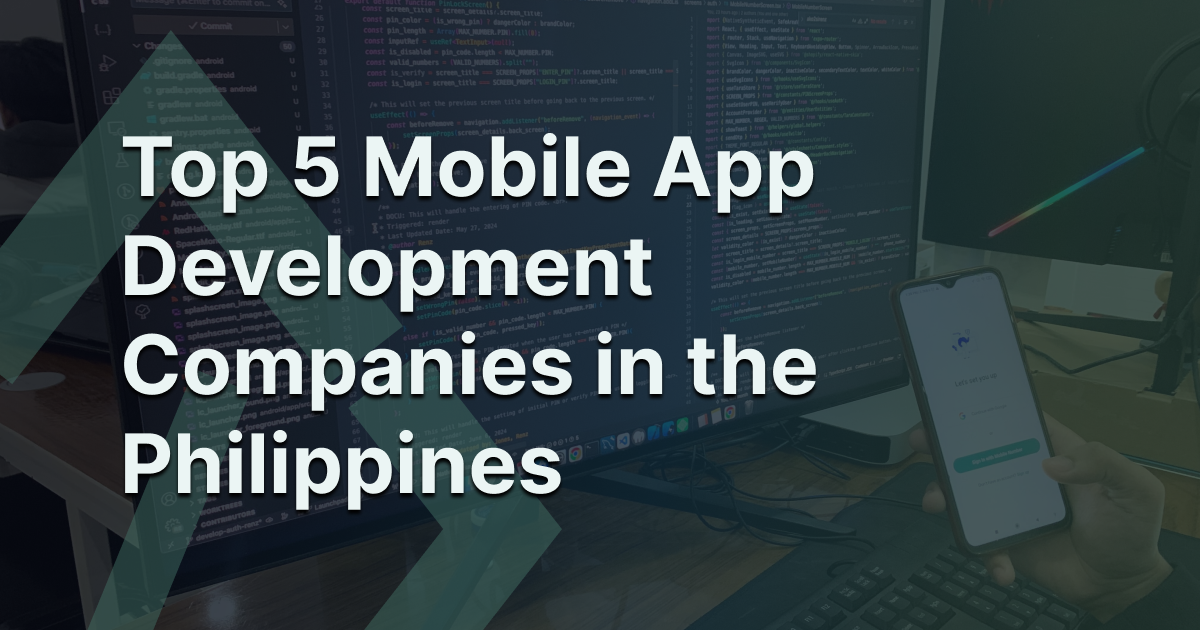 Read Top 5 Mobile App Development Companies in the Philippines